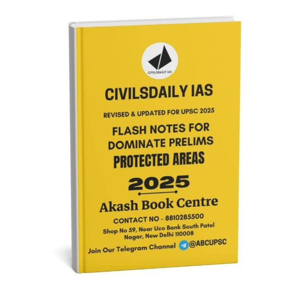 Civils Daily IAS ( Flash Notes For Dominate Prelims Protected Areas ) | English | B&W