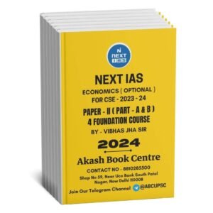 Next IAS Economic ( Optional For CSE - 2023 - 2024 ) Paper - II ( Part A & B)  4 Foundation Course | English | B&W