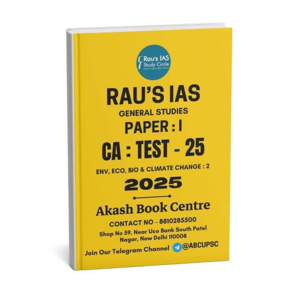 Rau's IAS General Studies { Paper : 1, CA : Test - 25, Env, Eco, Bio, & Climate 2 - 2025 } | English | B&W