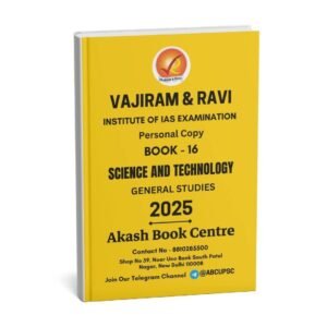Vajiram & Ravi ( Institute Of IAS Examination { Book - 16 Science & Technology } ) | English | B&W