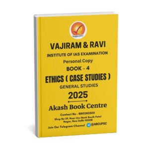 Vajiram & Ravi ( Institute Of IAS Examination { Book - 4 Ethics ( Case Studies )} ) | English | B&W