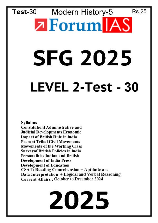 Forum IAS ( {SFG Level 2 – Test – 30} Modern History - 5) 2025 | English | B&W - Image 2