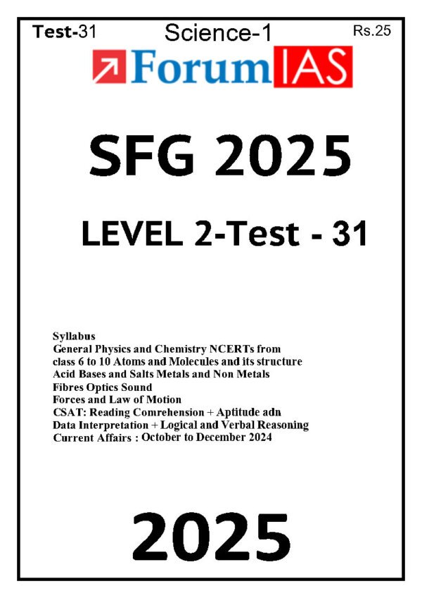 Forum IAS ( {SFG Level 2 – Test – 31} Science - 1 ) 2025 | English | B&W - Image 2