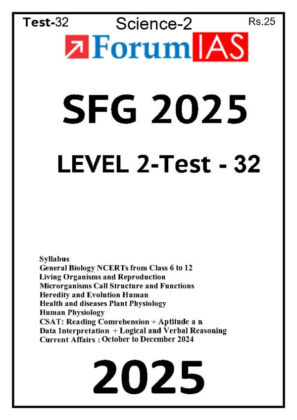 Forum IAS ( {SFG Level 2 – Test – 32} Science - 2 ) 2025 | English | B&W - Image 2