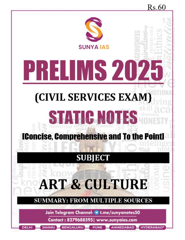 SUNYA IAS PRELIMS 2025 ( {Civil Services Exam}  Static Note )  | ( [  ART & CULTURE ] ) | English | B&W - Image 2