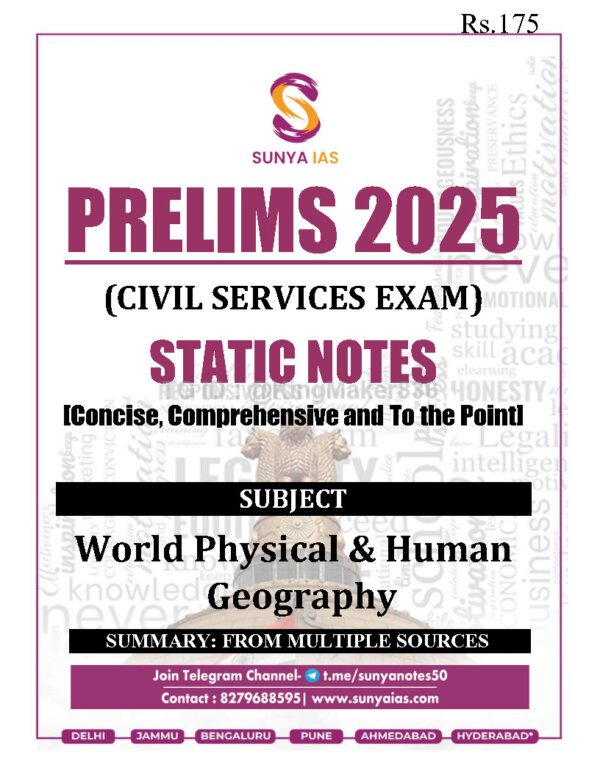 SUNYA IAS PRELIMS 2025 ( {Civil Services Exam}  Static Note ) | ( [  WORLD PHYSICAL & HUMAN GEOGRAPHY ] ) | English | B&W - Image 2