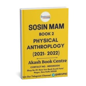 Sosin Mam ( Physical  Anthropology ) Optional Printed Notes | Book -2 |2021- 22 |  English |B& W