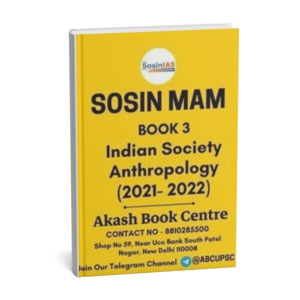 Sosin Mam ( Anthropology Indian Society  ) Optional Printed Notes | Book -3 |2021- 22 |  English |B& W