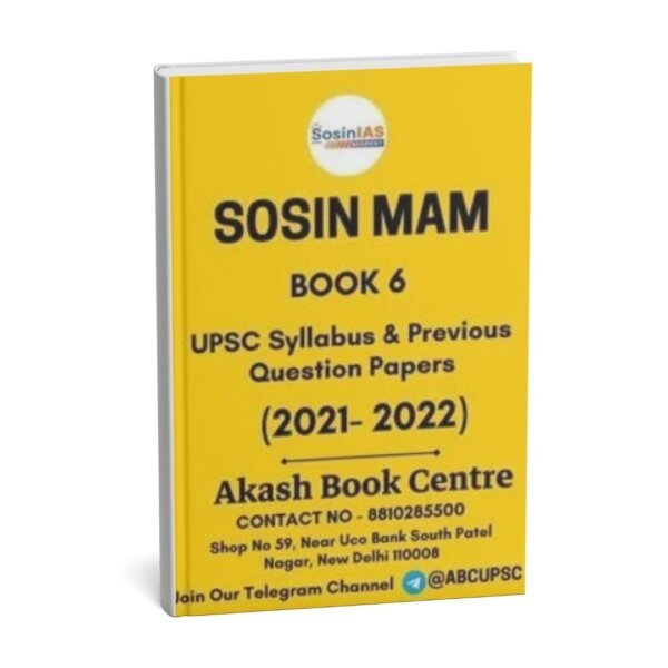 Sosin Mam (UPSC Syllabus & Previous Question Paper ) Optional Printed Notes | Book -6 |2021- 22 |  English |B&W
