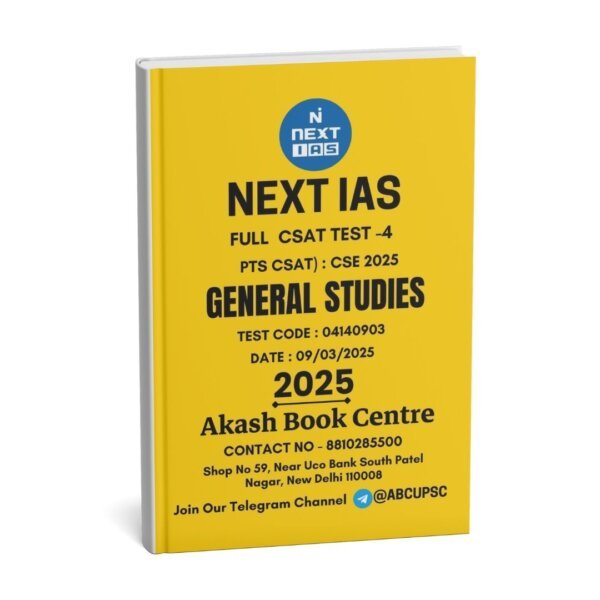 Next IAS ( General Studies Full CSAT Test – 4 [ PTS |CSAT| ( GS ) : CSE 2025 ) | English | B&W