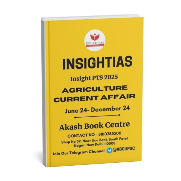 INSIGHTIAS ( {INSIGHT PT 2025} Agriculture Current Affair ) June 24-Dec 24 | English | B&W