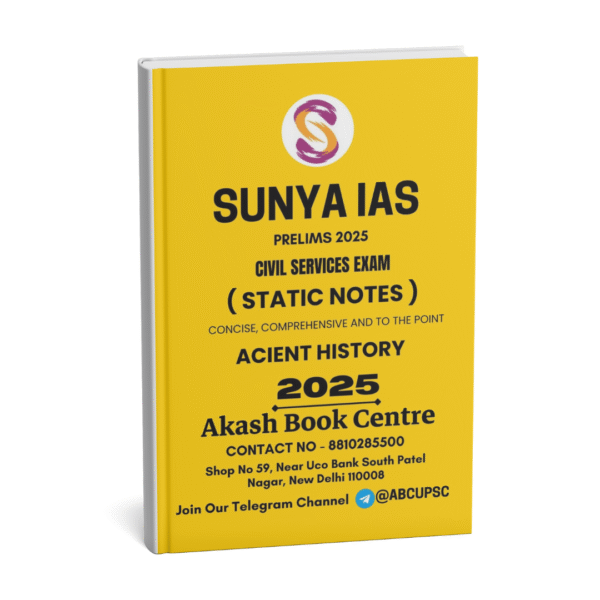 SUNYA IAS PRELIMS 2025 ( {Civil Services Exam}  Static Note ) | ( [  ACIENT HISTORY ] ) | English | B&W