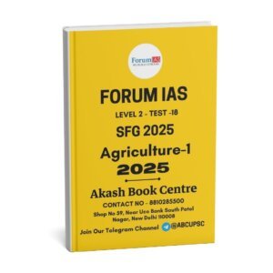 Forum IAS ( {SFG Level 2 – Test – 18} Agriculture- 1) 2025 | English | B&W