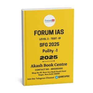 Forum IAS ( {SFG Level 2 – Test – 19} Polity - 1) 2025 | English | B&W