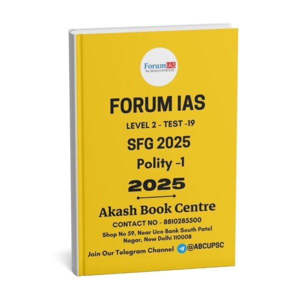 Forum IAS ( {SFG Level 2 – Test – 19} Polity - 1) 2025 | English | B&W