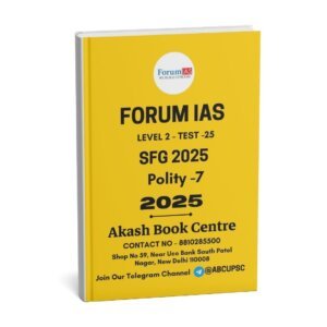 Forum IAS ( {SFG Level 2 – Test – 25 }Polity -7 )2025 | English | B&W