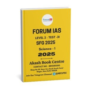 Forum IAS ( {SFG Level 2 – Test – 31} Science - 1 ) 2025 | English | B&W