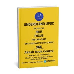 Understand UPSC Us Pre-Vail ( Polity ) Focus Prelims 2025 | English | B&W