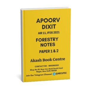 Apoorv Dixit AIR 11, IFOS  2021 [ FORESTRY ] Optional Class Notes Paper-1 & 2|English | B&W| Booklet- 1 &2