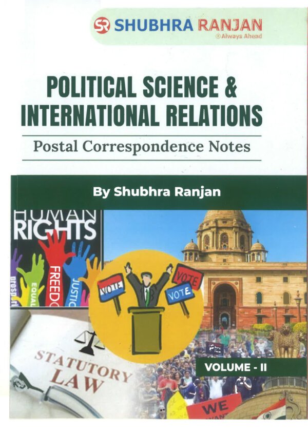 SHUBHRA RANJAN Postal Correspondence Notes ( Political Science & International Relation ) Optional Handwritten Notes  Volume -II 2023-24 | English | B&W - Image 2
