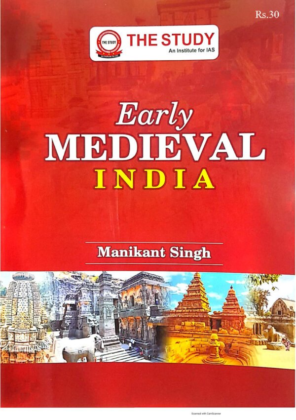 The Study Early Medieval India ( History Optional Printed Notes ) By Manikant Singh | English | B&W - Image 4