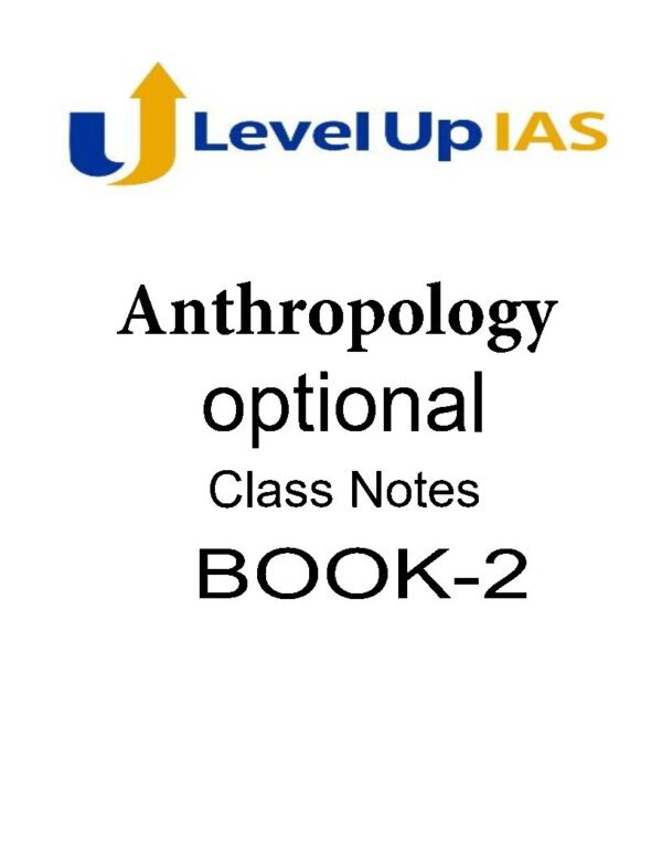 Level Up IAS (Book  -2)Anthropology | Class Notes 2023  |English | B&W - Image 4