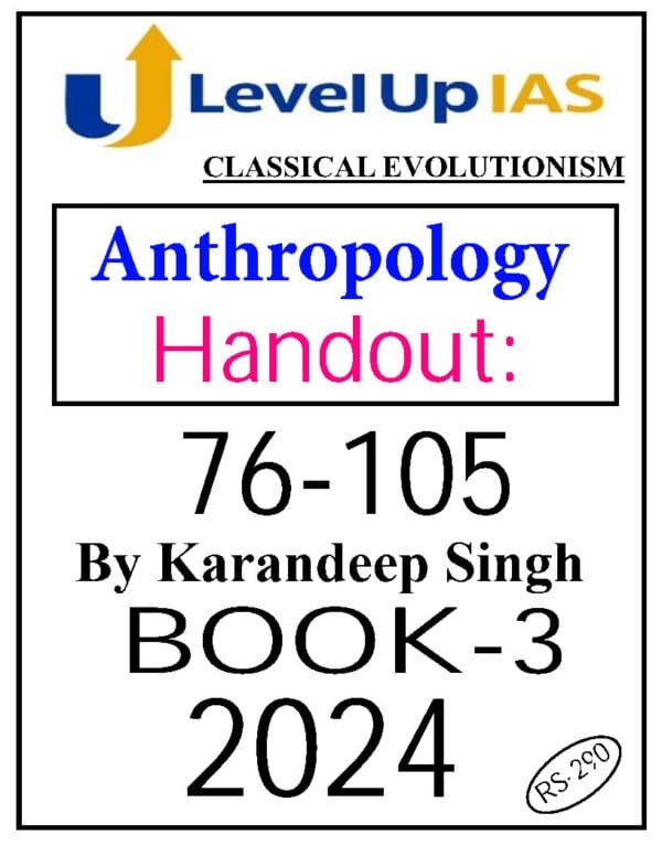 Level Up IAS ( Handout (76-105 ))Anthropology | Printed Notes  CSE 2024 |English | B&W - Image 4