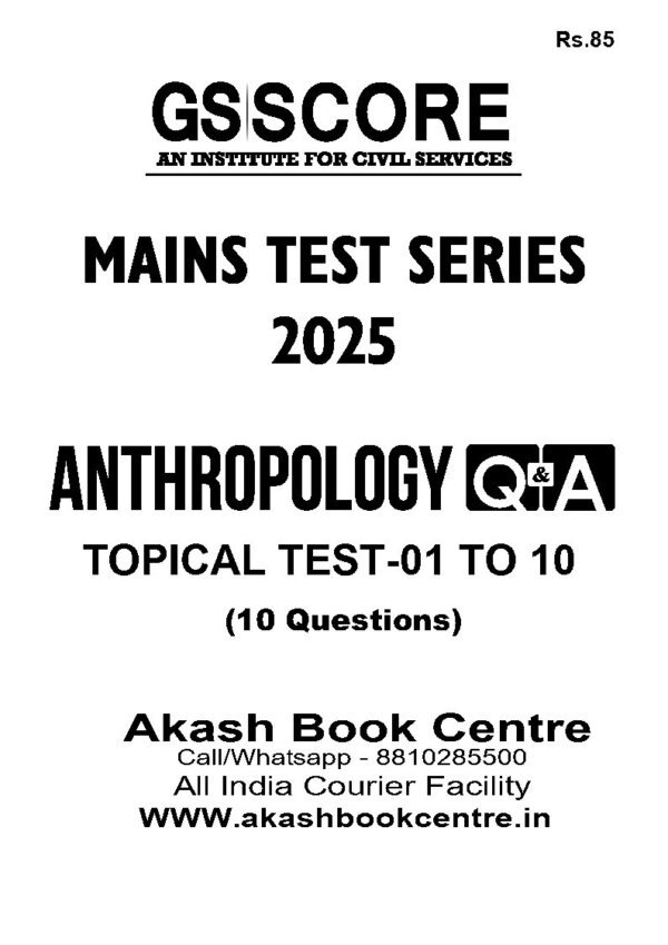 GS Score Anthropology  Q/A ( Topical Test  - 01 to 10 ) Main Test Series 2025| B&W - Image 2