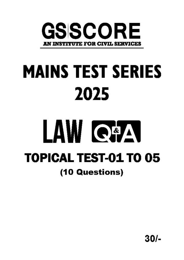 GS Score Law Q/A ( Topical Test  - 01 to 10 ) Main Test Series 2025| B&W - Image 2