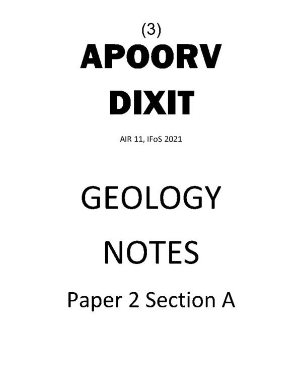 Topper's IAS APOORAV DIXIT ( Air 11, IFos 2021) Geology Optional Class Notes  ( Paper 2 Section - A )2021 | English | B&W - Image 2