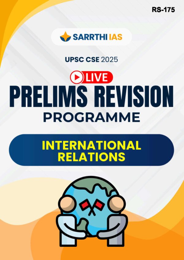 SARRTHI IAS Prelims Revision Programme ( International Relations)  UPSC CSE 2025| English | B&W - Image 2