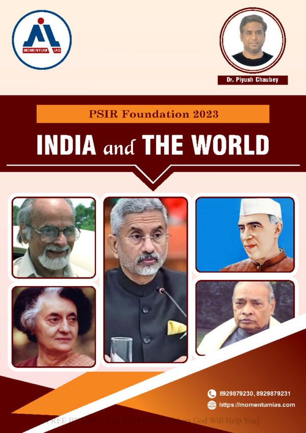 PSIR FOUNDATION India and The World ( Political Science Optional Printed Notes) By Dr. Piyush Chaubey 2024 | English | B&W - Image 2