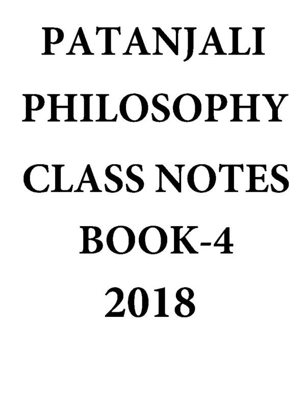 Patanjali Philosophy Class Notes Book-4 ( OPTIONAL NOTES) 2018 | English | B&W - Image 2