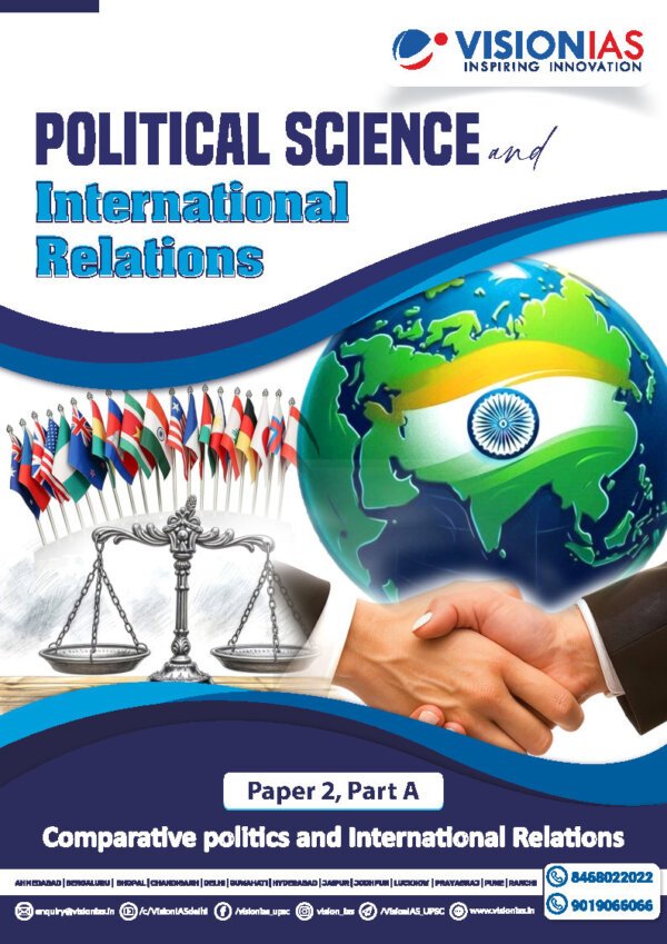 Vision IAS Political Science And International Relations  ( Comparative Politics and International Relations   Paper 2 [ Part- A] ) Political Optional Printed Notes | English | B&W - Image 2