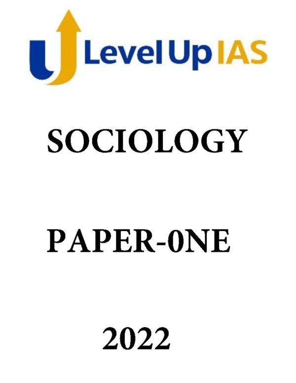LEVEL UP IAS SOCIOLOGY | Optional Printed Notes( BOOK -1) IAS MAINS ENTRANCE 2023-24| ENGLISH | B&W - Image 2