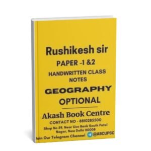 Rushikesh Sir( Paper 1&2 ) Geography Handwritten Notes |  English | B&W | booklet-1 to 5