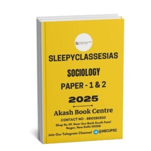 Sleepy Classes IAS SOCIOLOGY ( Paper 1&2) Printed Notes| English | B&W | Booklet 1 to 2