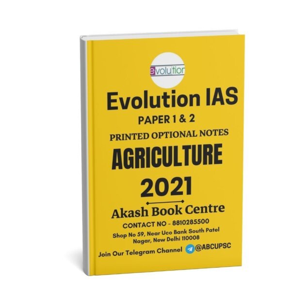 Evolution IAS Agriculture Optional Class notes | 2021 | English | B & W | Booklet 1 to 9