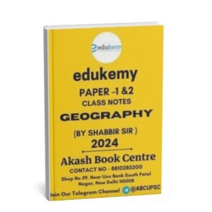edukemy Geography( Paper 1& 2) Optional Class Notes | BY Shabbir Sir | English | B& W | Booklet 1 to 12