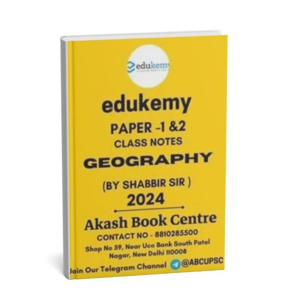 edukemy Geography( Paper 1& 2) Optional Class Notes | BY Shabbir Sir | English | B& W | Booklet 1 to 12