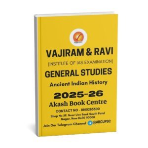 Vajiram & Ravi (General Studies ) Ancient Indian History 2025-26 (Book -2))| English | B&W| Yellow Book