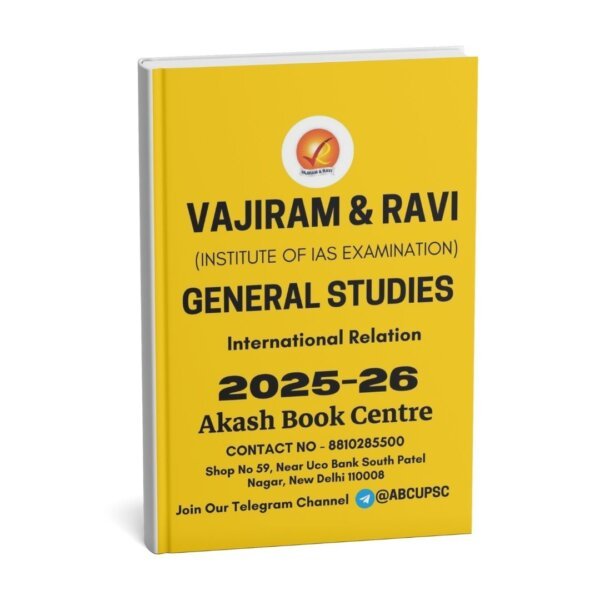 Vajiram & Ravi (General Studies ) International Relations 2025-26 (Book -11)| English | B&W| Yellow Book