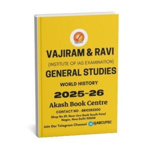 Vajiram & Ravi (General Studies ) World History  (Book -18) 2025-26| English | B&W| Yellow Book