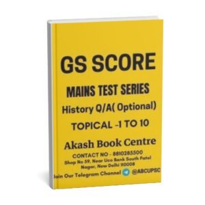 GS Score History  Q/A ( Topical Test  - 01 to 10 ) Main Test Series 2025| B&W