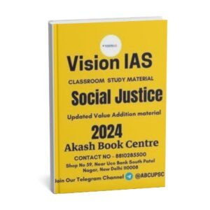 Vision Ias Classroom Study Material ( Social Justice ) 2024 | English | B&W