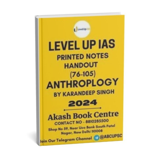 Level Up IAS ( Handout (1-105 ))Anthropology | Printed Notes  CSE 2024 |English | B&W Booklet 1 to 3