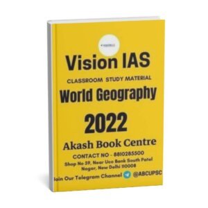 Vision IAS Classroom Study Material (World Geography) 2024 | English | B&W