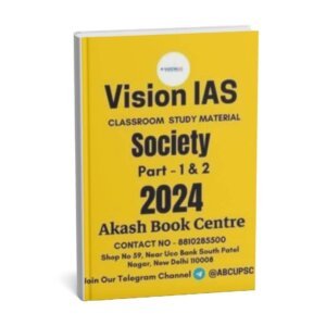 Vision IAS Classroom Study Material  Society (Part-1&2)  2024 | English | B&W