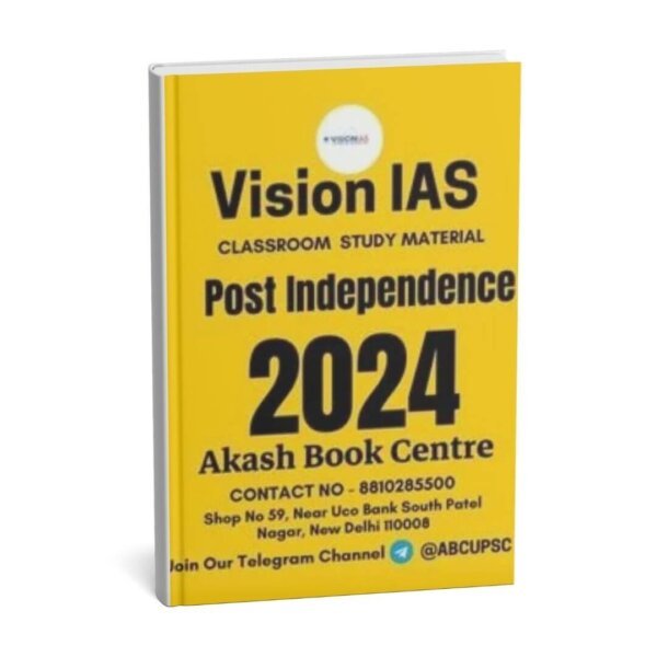 Vision IAS Classroom Study Material Post Independence India  2024 | English | B&W