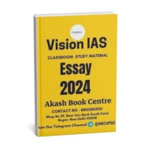 Vision IAS Classroom Study Material  ESSAY | 2024 | English | B&W